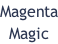 Magenta Magic