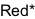 Red*